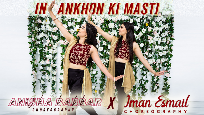 In Ankhon Ki Masti - Iman Esmail X Anisha Babbar